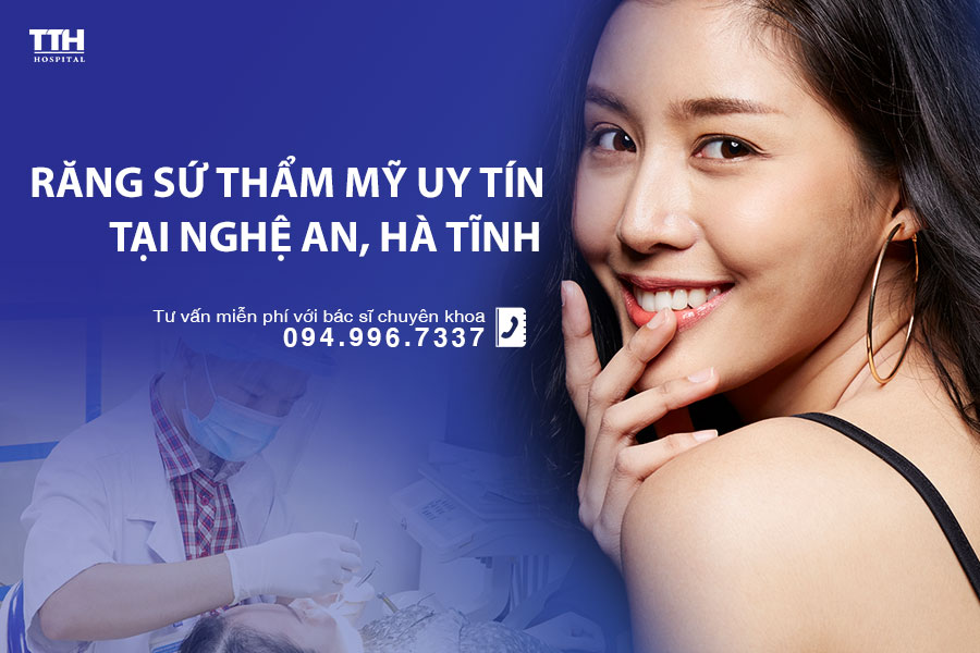 Bọc răng sứ thẩm mỹ uy tín tại Nghệ An, Hà Tĩnh
