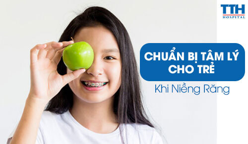 Chuẩn Bị Tâm Lý Cho Trẻ Khi Niềng Răng