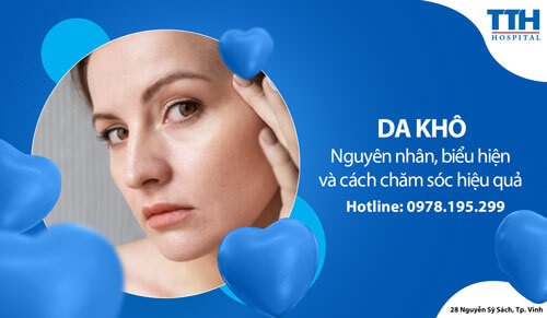 Da khô: Nguyên nhân, biểu hiện và cách chăm sóc hiệu quả
