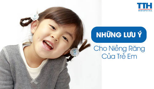 Những Lưu Ý Cho Niềng Răng Của Trẻ Em