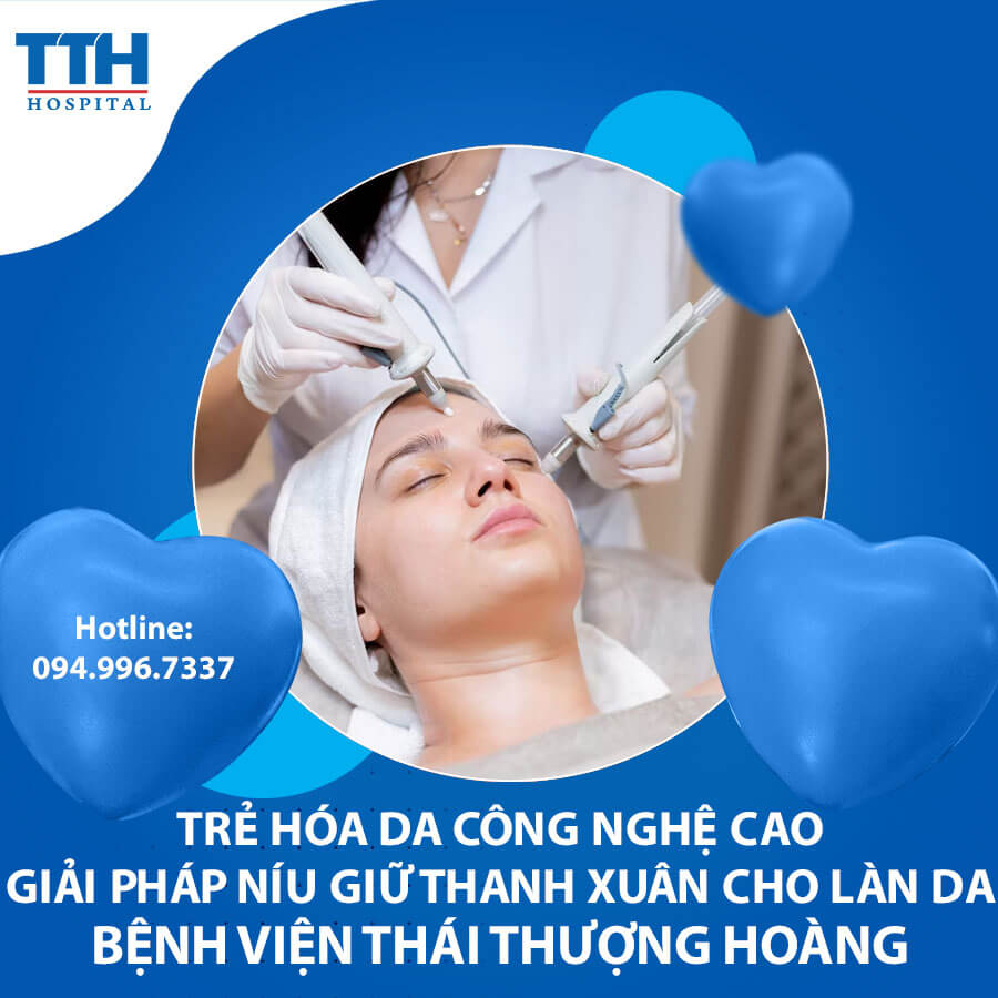 Trẻ hóa da công nghệ cao - Giải pháp níu giữ thanh xuân cho làn da